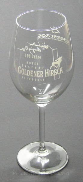 hirsch3.jpg - Goldener Hirsch: Weinglas mit Sondergravur zum 100-jährigen Jubiläum