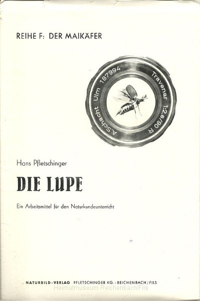 buch21.jpg - Hans Pfletschinger "Die Lupe - Ein Arbeitsmittel für den Naturkundeunterricht, Reihe F: Der Maikäfer". Erschienen 1964 im Naturbild-Verlag Pfletschinger KG - Reichenbach/Fils.
