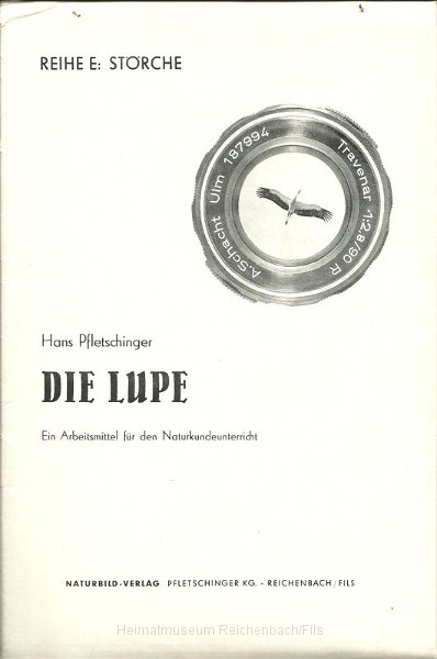 buch22.jpg - Hans Pfletschinger "Die Lupe - Ein Arbeitsmittel für den Naturkundeunterricht, Reihe E: Störche". Erschienen 1964 im Naturbild-Verlag Pfletschinger KG - Reichenbach/Fils.