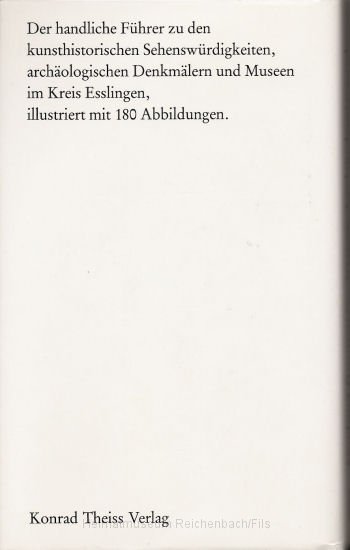buch11h.jpg - Buch "Kunst, Archäologie und Museen im Kreis Esslingen" von Norbert Bongartz und Jörg Biel. Erschienen 1983 im Konrad Theiss Verlag, Stuttgart (Rückseite).