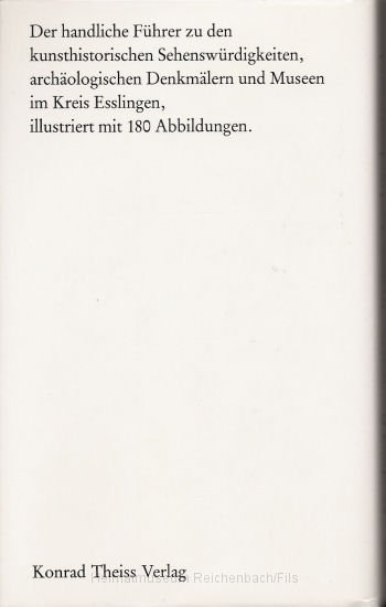 buch11h.jpg - Buch "Kunst, Archäologie und Museen im Kreis Esslingen" von Norbert Bongartz und Jörg Biel. Erschienen 1983 im Konrad Theiss Verlag, Stuttgart (Rückseite).