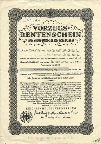 wurz2.jpg - Vorzugsrentenschein des Deutschen Reichs, ausgegeben von der Reichsschuldenverwaltung in Berlin am 30.01.1935. Die verwitwete Frau Elfriede von Wurzach, geb. Wießner, erhält eine laufende Vorzugsrente in Höhe von jährlich 250 Reichsmark.